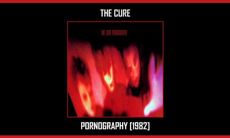 The Cure - Pornography [Full Album] (Track at Once)