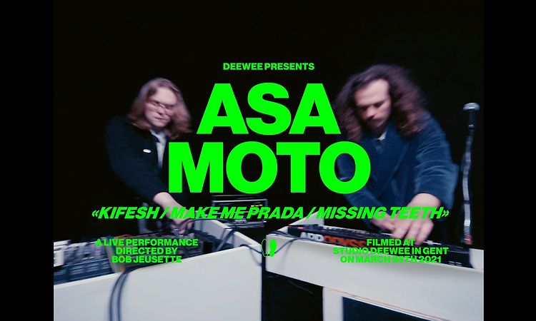 Asa Moto "Kifesh / Make Me Prada / Missing Teeth" (DEEWEE TEEVEE Performance Video)