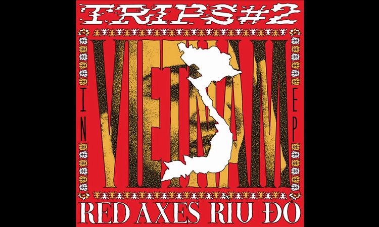 Red Axes - Hanoi (Feat. Co Doi Thuong Ngan & Viet Rice Band) [K7386EP]