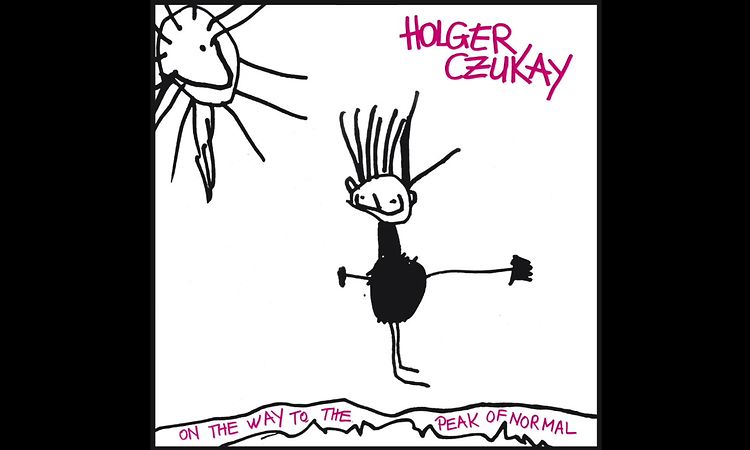 Holger Czukay - On The Way To The Peak Of Normal - Ode to Perfume