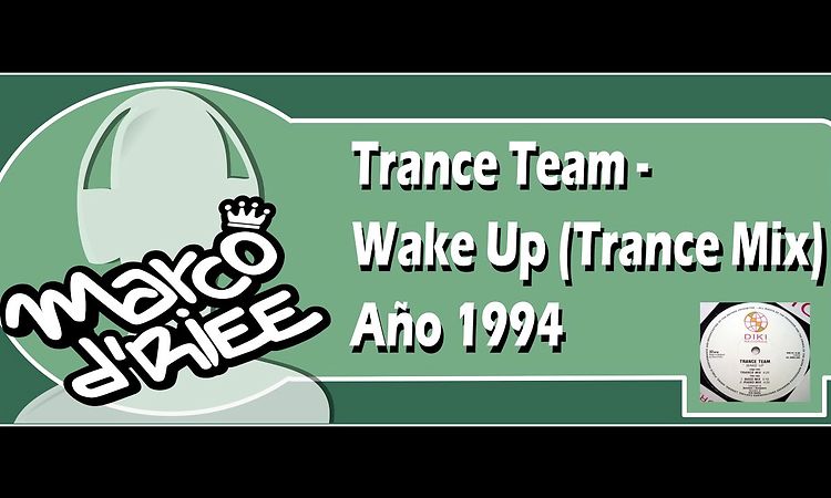 Trance Team - Wake Up (Trance Mix) - 1994