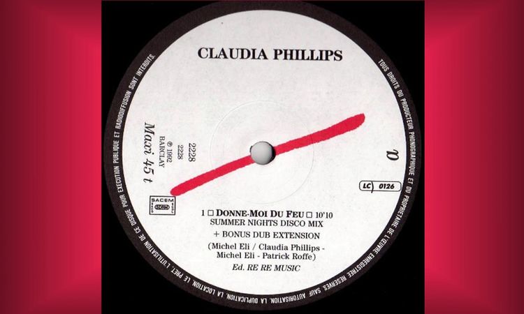 Claudia Phillips   Donne moi du feu (Summer night disco mix + bonus dub extension) 1992