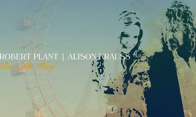 Robert Plant & Alison Krauss - Can't Let Go