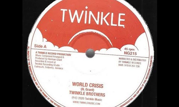 Twinkle Brothers - World Crisis 12 (2019) - Channel One Killer!