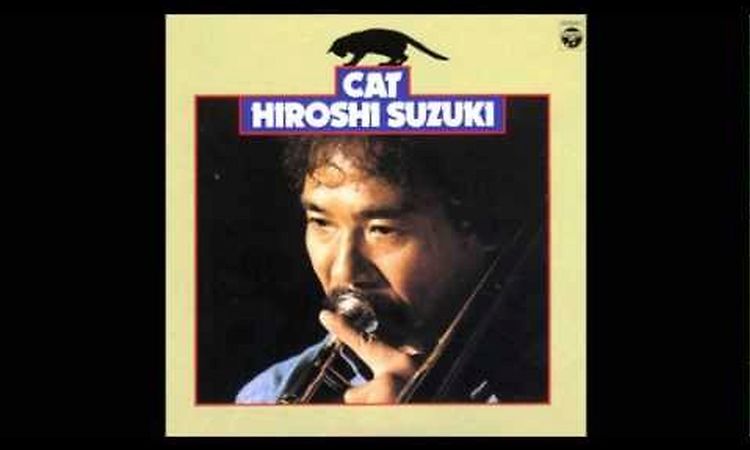 Hiroshi Suzuki - Kuro To Shiro [Rare][HQ]