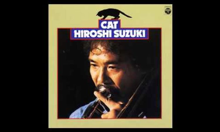 Hiroshi Suzuki -- Walk Tall