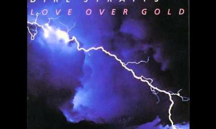 Dire Straits - Love Over Gold