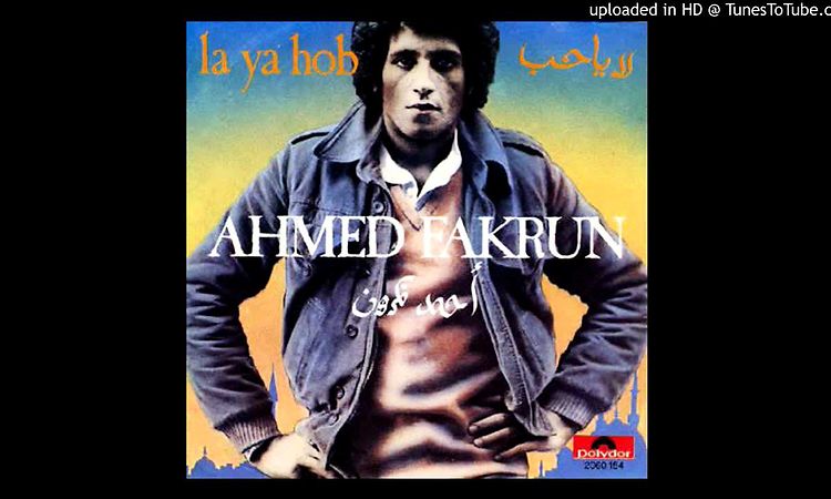 Ahmed Fakrun - La-Ya-Hob