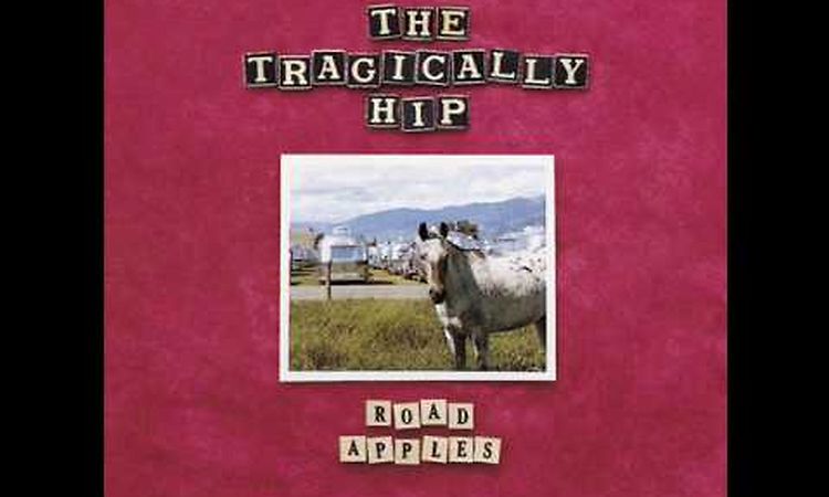 The Tragically Hip - The Luxury