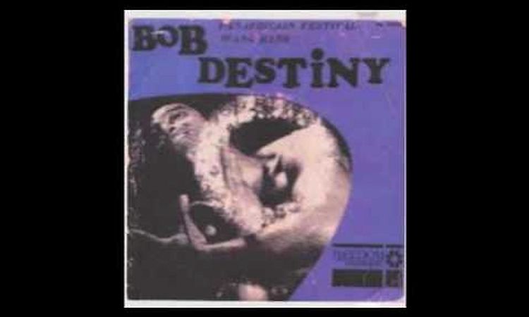 Bob Destiny - Wang Dang