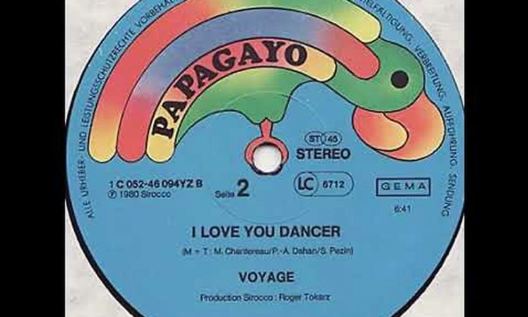 Voyage I love you dancer 1980 Papagayo
