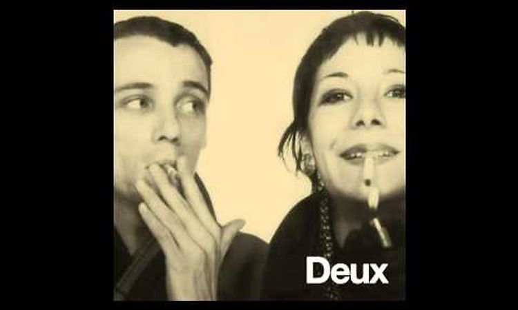 Deux - Lassitude