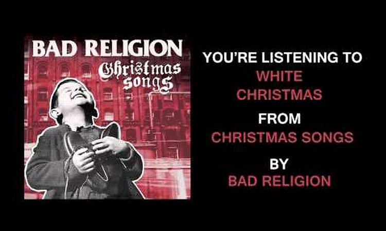 Bad Religion - White Christmas (Full Album Stream)