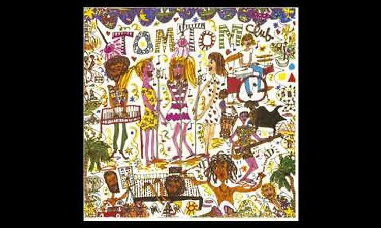 Tom Tom Club - Lorelei [Remix] (HQ)