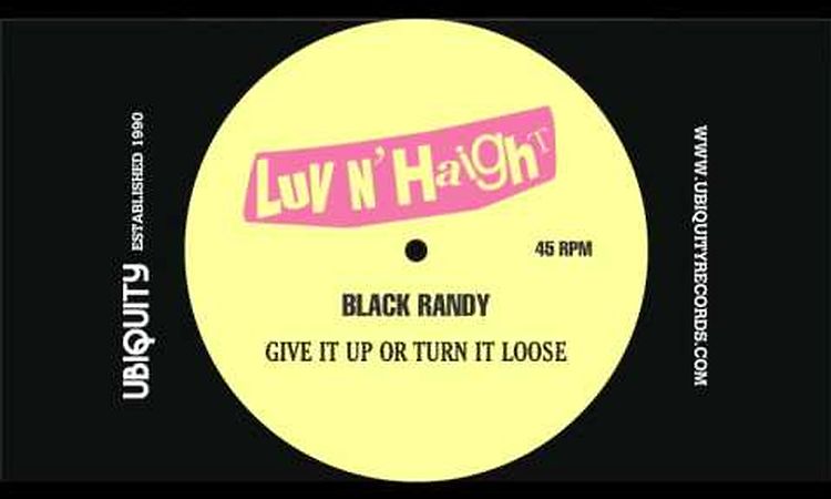 BLACK RANDY - GIVE IT UP OR TURN IT LOOSE (James Brown Cover)