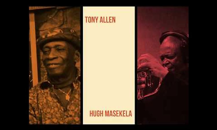 Tony Allen & Hugh Masekela - We've Landed (Official Video)