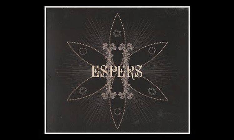 Espers ► Dead Queen [HQ Audio] Espers II  2006