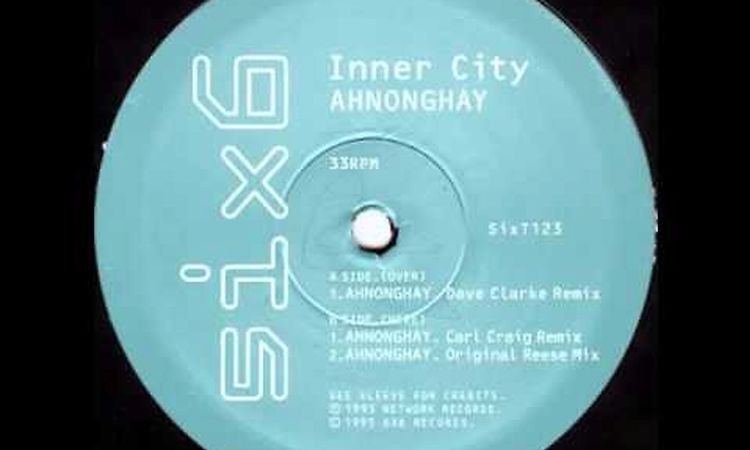 Inner City-Ahnonghay (Dave Clarke remix)