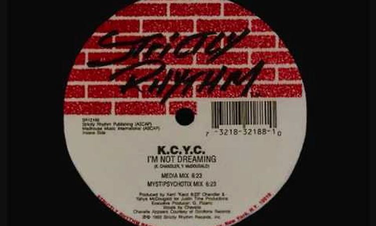 K.C.Y.C. - I'm Not Dreaming (Mystipsychotic Mix)