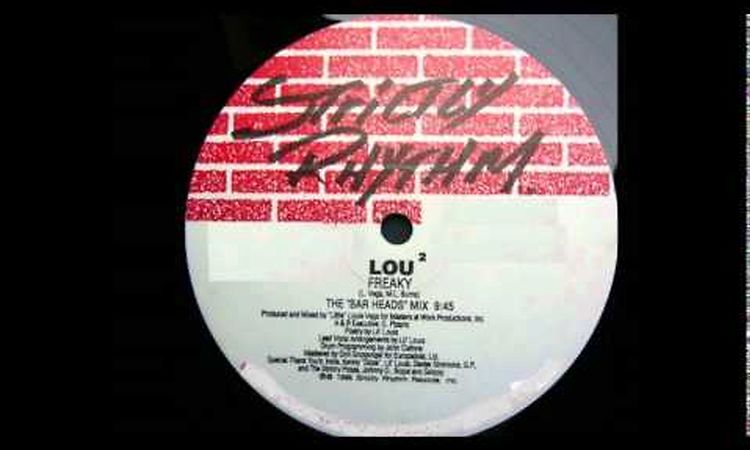 Lou 2 - Freaky (The Bar Heads Mix)