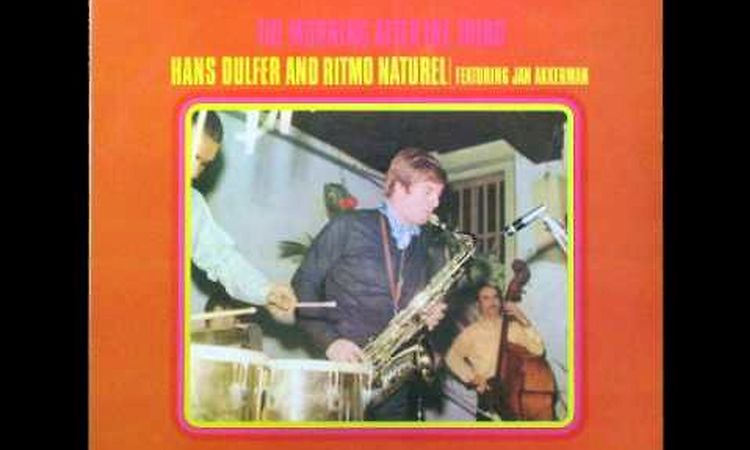 Hans Dulfer  - Morning after the Third (1970) Full Album