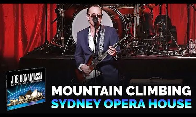 Joe Bonamassa Official - Mountain Climbing - Live At The Sydney Opera House