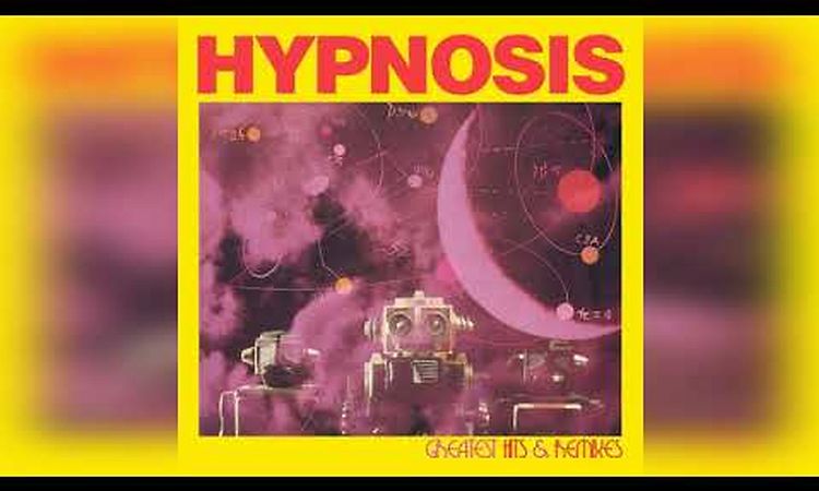 Hypnosis - Greatest Hits & Remixes