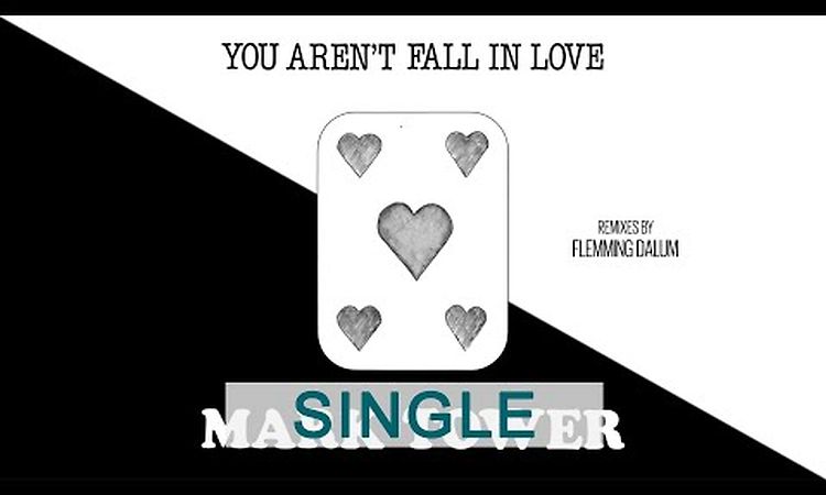 Mark Tower - You Aren't Fall In Love (Flemming Dalum Remix)