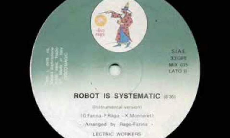 'Lectric Workers - Robot Is Systematic (Instrumental Version) (1982)