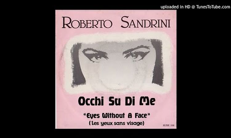 Roberto Sandrini - Occhi Su Di Me (Italo-Disco)