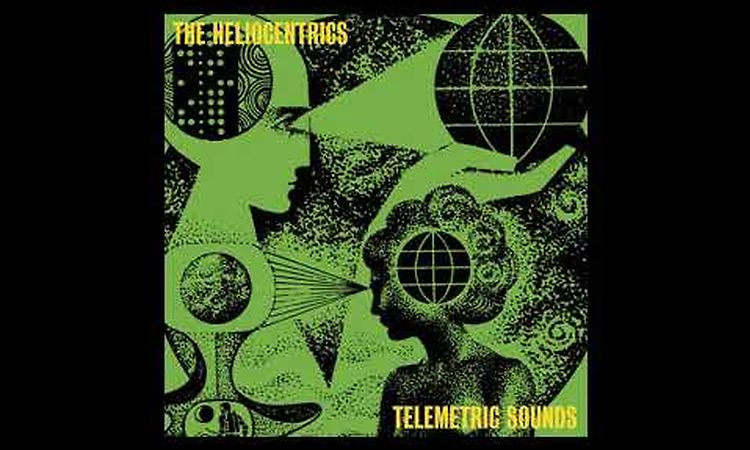 The Heliocentrics - Telemetric Sounds [Full Album]