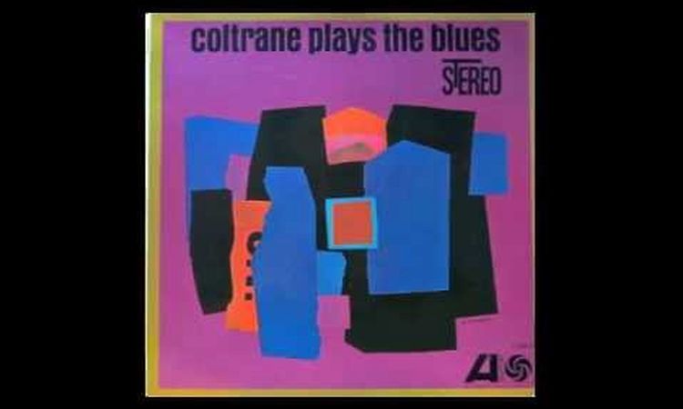 Coltrane Plays The Blues.