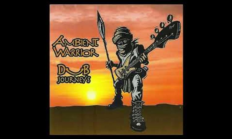 Ambient Warrior - Cajun Dub