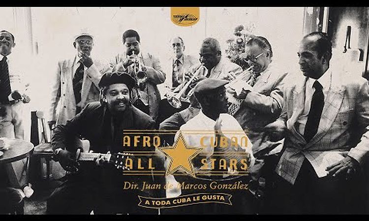 Afro Cuban All Stars - A Toda Cuba Le Gusta