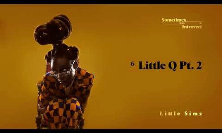 Little Simz - Little Q Pt. 2 (Official Audio)