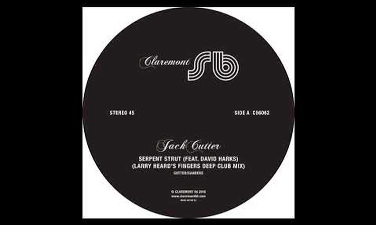 Jack Cutter - Serpent Strut (Larry Heard's Fingers Deep Club Mix)