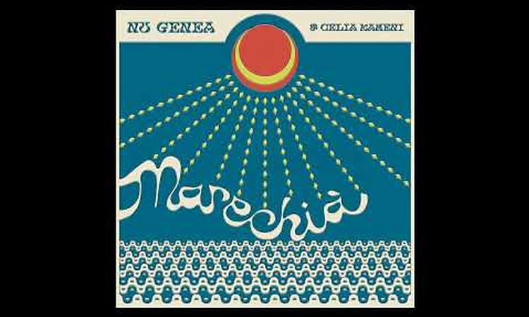 Nu Genea - Marechià (with Célia Kameni)