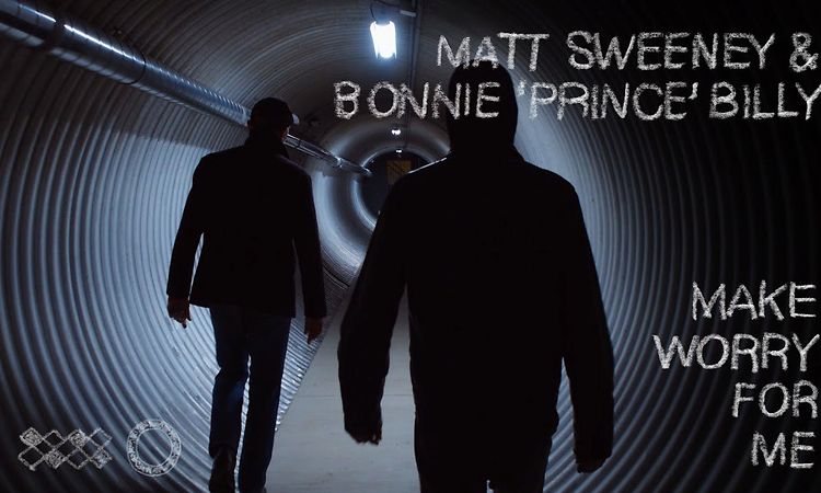 Matt Sweeney & Bonnie 'Prince' Billy Make Worry For Me (Official Music Video)