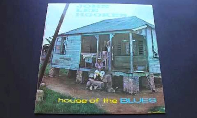 John Lee Hooker House Of The Blues: Vinyl Recording Sugar Mama