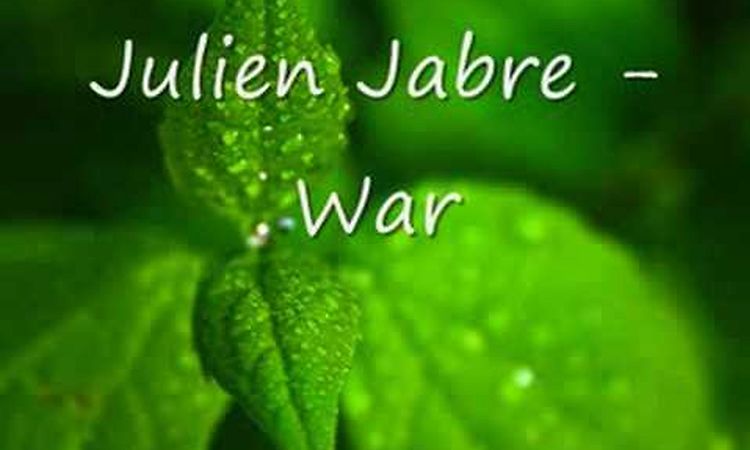 Julien Jabre - War