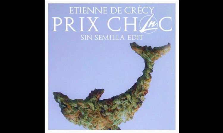 Etienne De Crécy - Prix Choc (Le Nonsense Sin Semilla Edit)