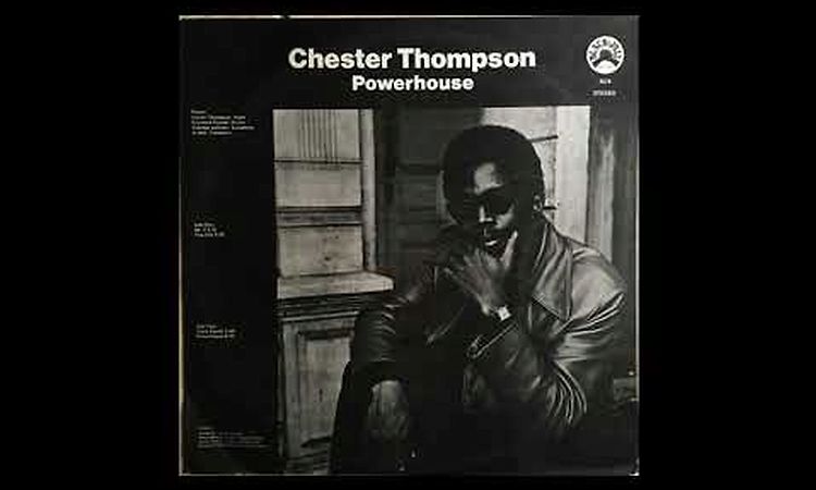 CHESTER THOMPSON - Powerhouse LP 1971 Full Album