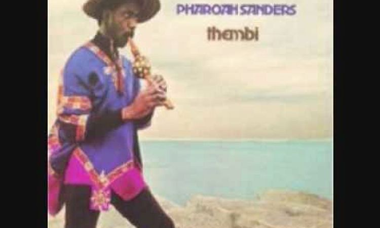 Pharoah Sanders - Thembi