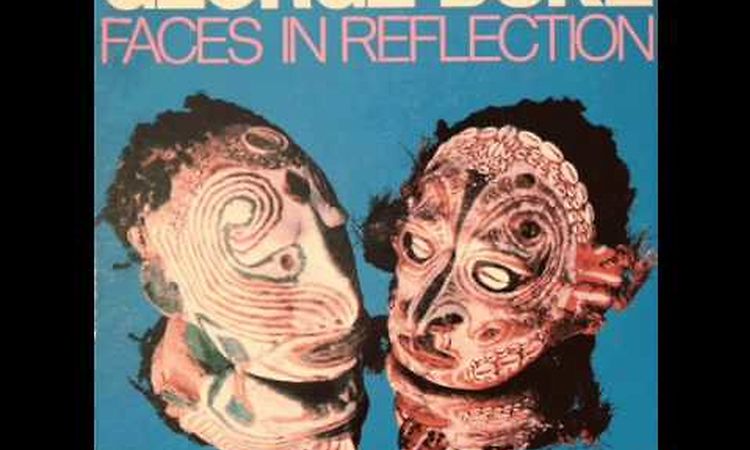 George Duke - Faces in Reflection No. 1