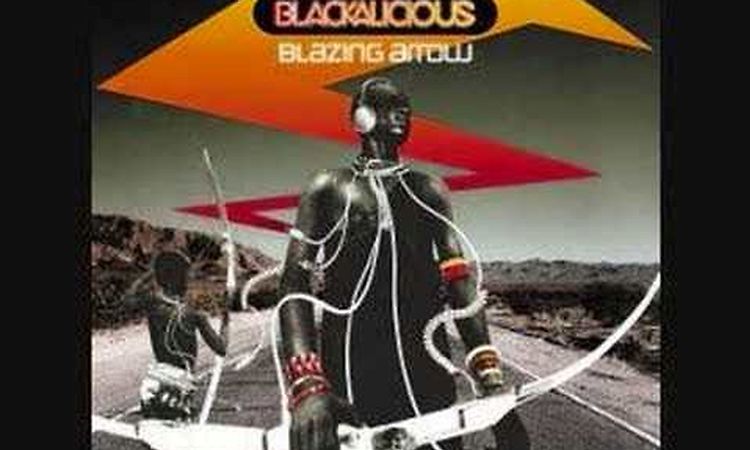 Blackalicious- Blazing Arrow