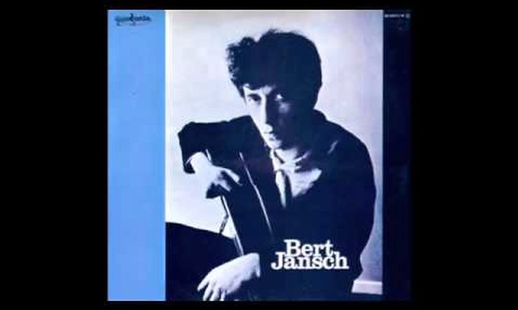 Bert Jansch - I Have No Time