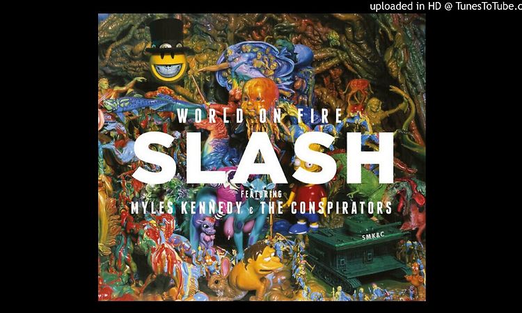 Slash Featuring Myles Kennedy And The Conspirators ‎– World On Fire