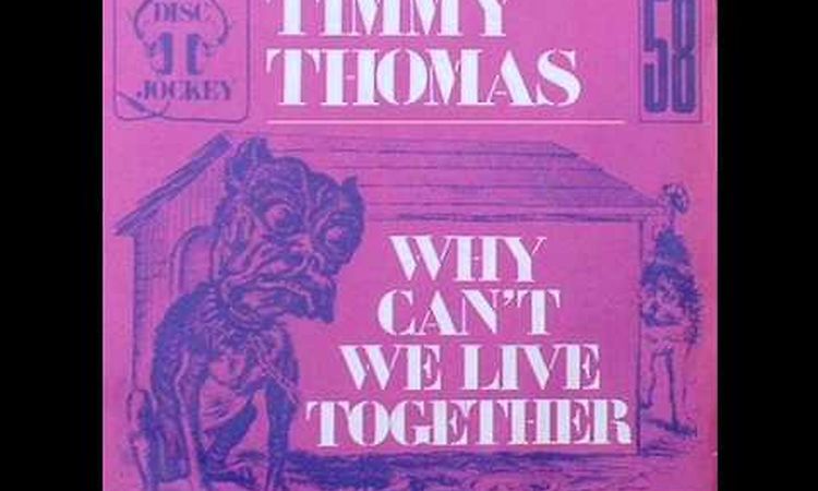 Timmy Thomas - Why can't we live together