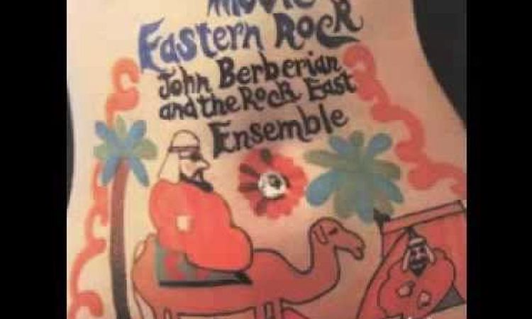John Berberian & The Rock East Ensemble - The Oud & The Fuzz, 1969.