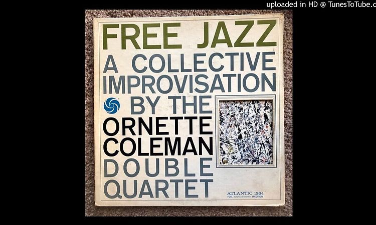 Ornette Coleman / Free Jazz [MONO] Side 1